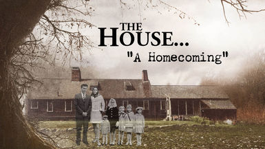 The Conjuring House: A Homecoming 