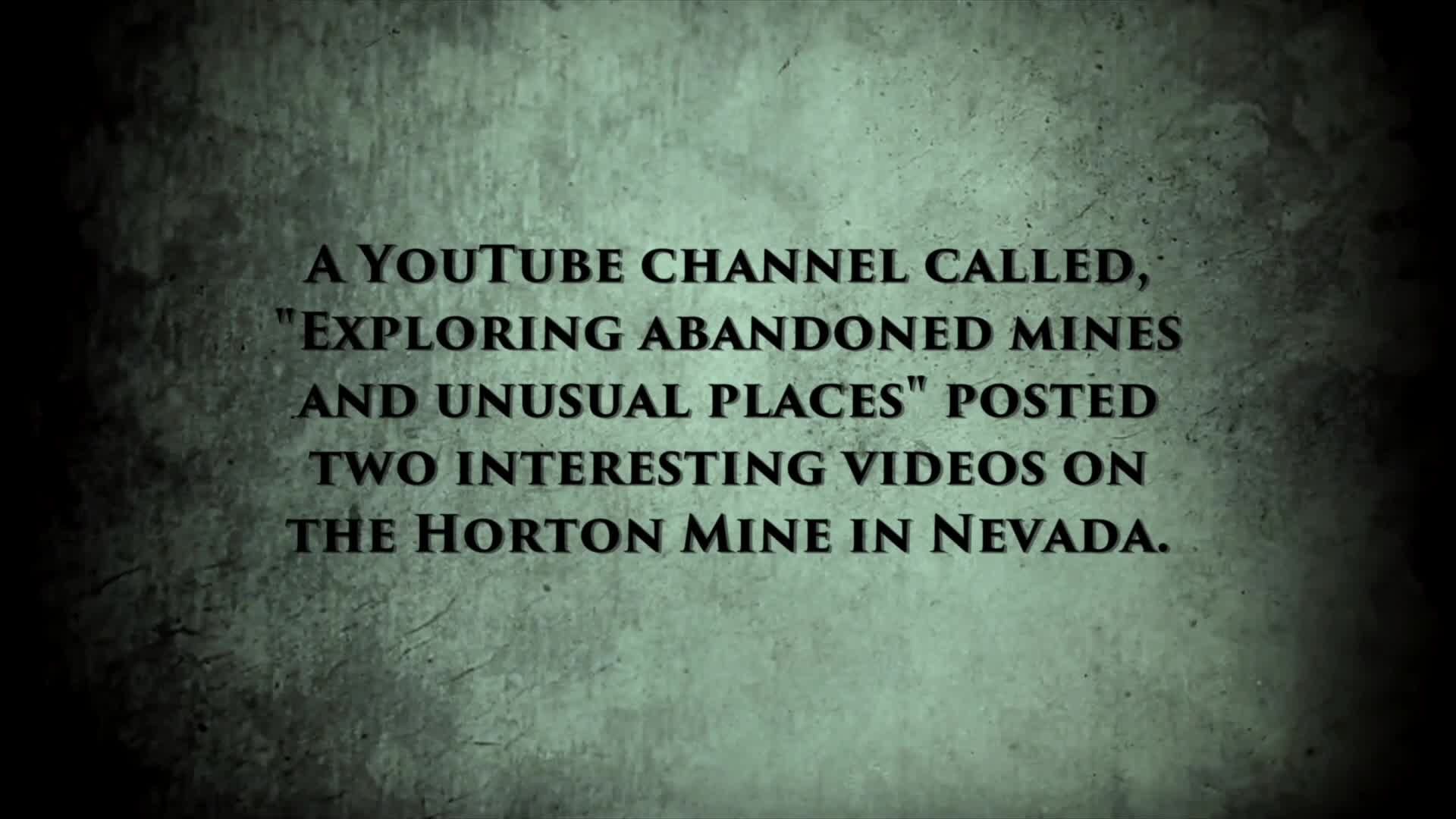 Is It Real? Episode 7: The Horton Mine