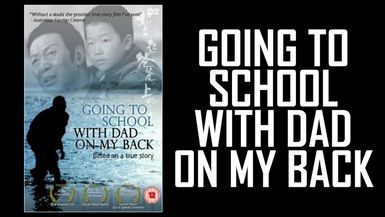  Going To School With Dad On My Back