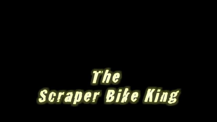 The Scraper Bike King 