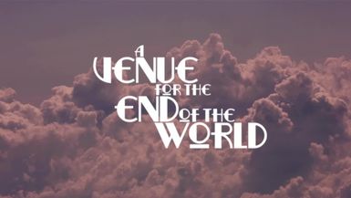 A Venue for the End of The World