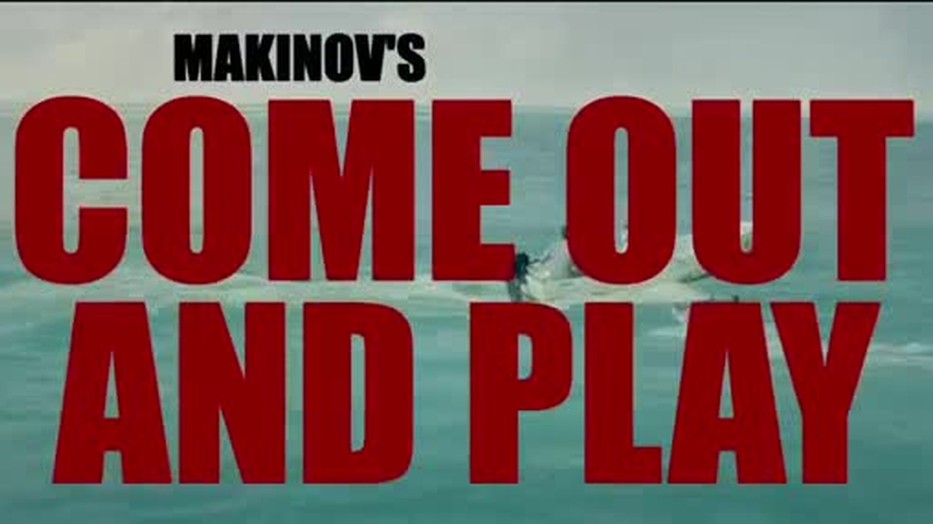 Come Out and Play