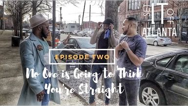 No One is Going to Think You're Straight