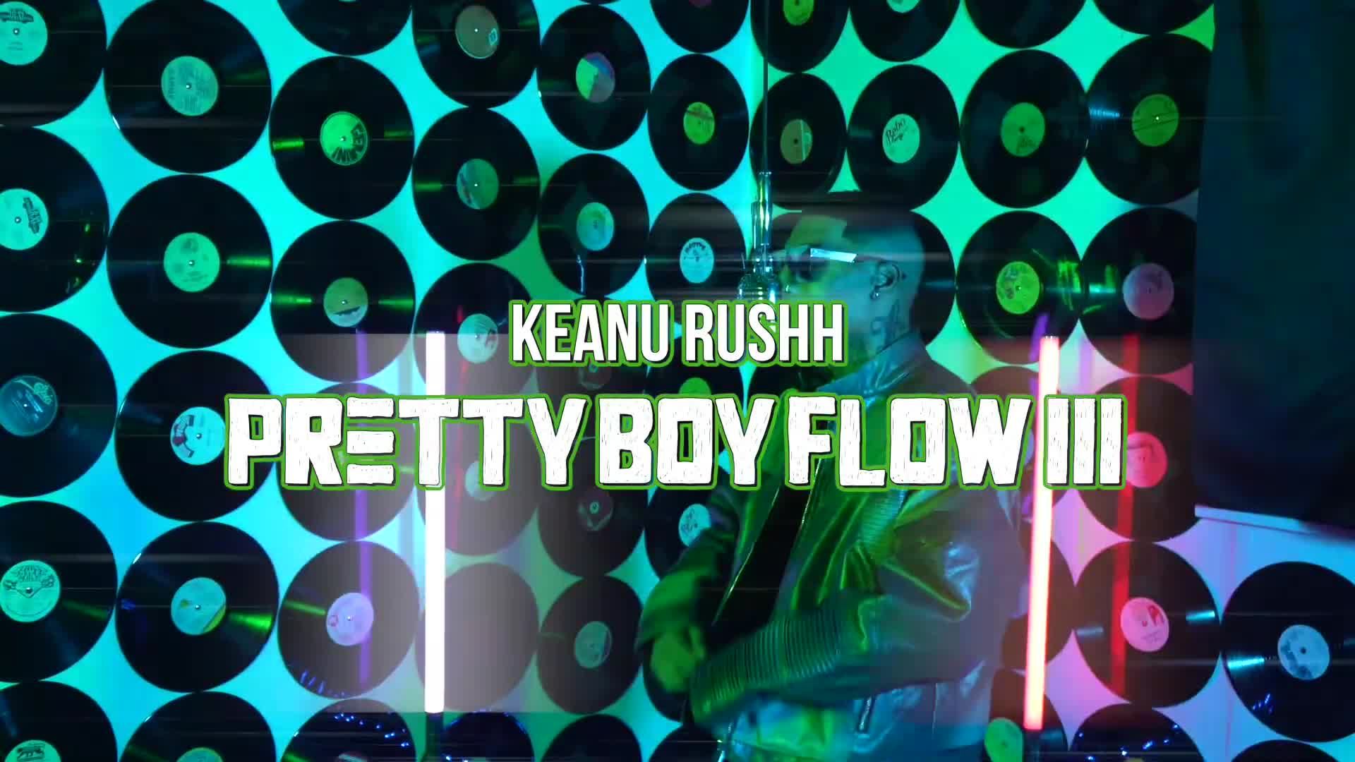 PRETTY BOY FLOW III - Keanu Rushh