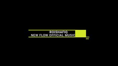 New Flow - RoiShafiq