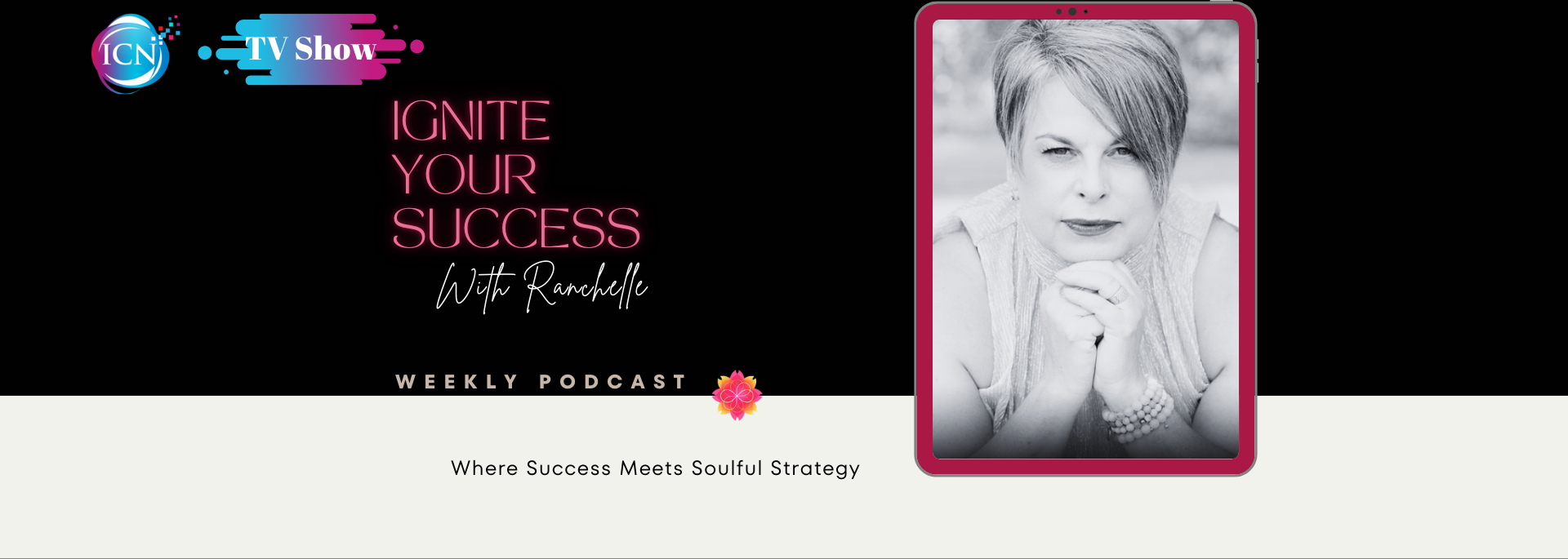 Ignite Your Success With Ranchelle Van Bryce