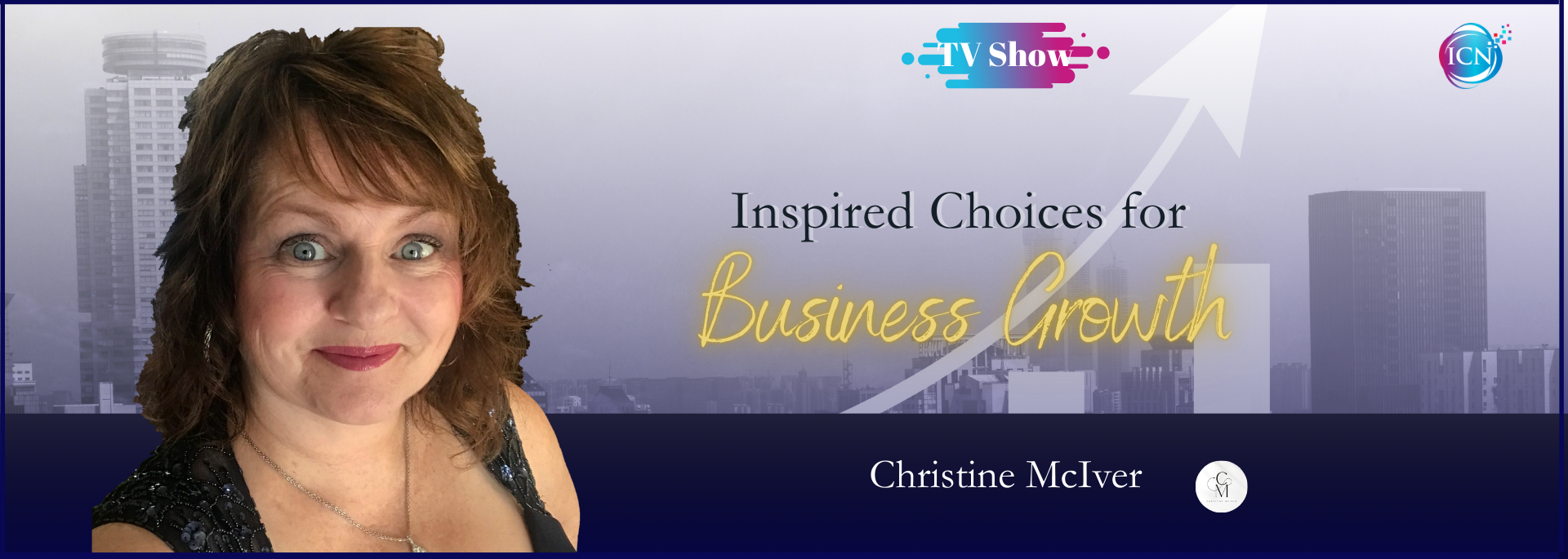 Inspired Choices for Business Growth with Christine McIver