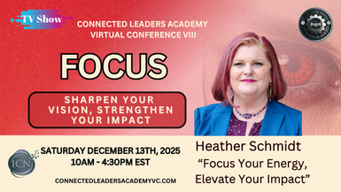 Focus Your Energy, Elevate Your Impact – Heather Schmidt