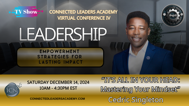 It's All In Your Head: Mastering Your Mindset - Cedric Singleton