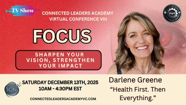 Health First. Then Everything. – Darlene Greene