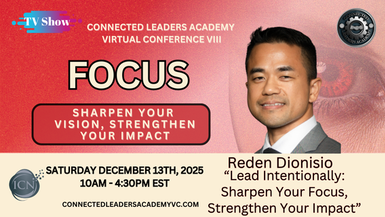 Lead Intentionally: Sharpen Your Focus, Strengthen Your Impact – Reden Dionisio