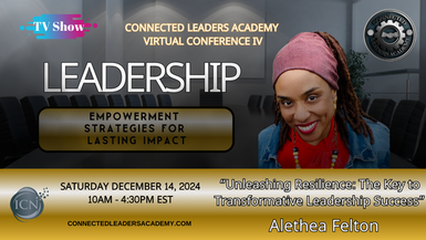 Unleashing Resilience: The Key to Transformative Leadership Success - Alethea Felton