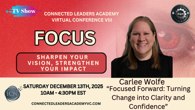 Focused Forward: Turning Change into Clarity and Confidence – Carlee Wolfe