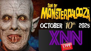 XNN at Monsterpalooza LIVE (10-10-25)