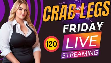Crab Legs Friday #120