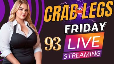 Crab Legs Friday #93
