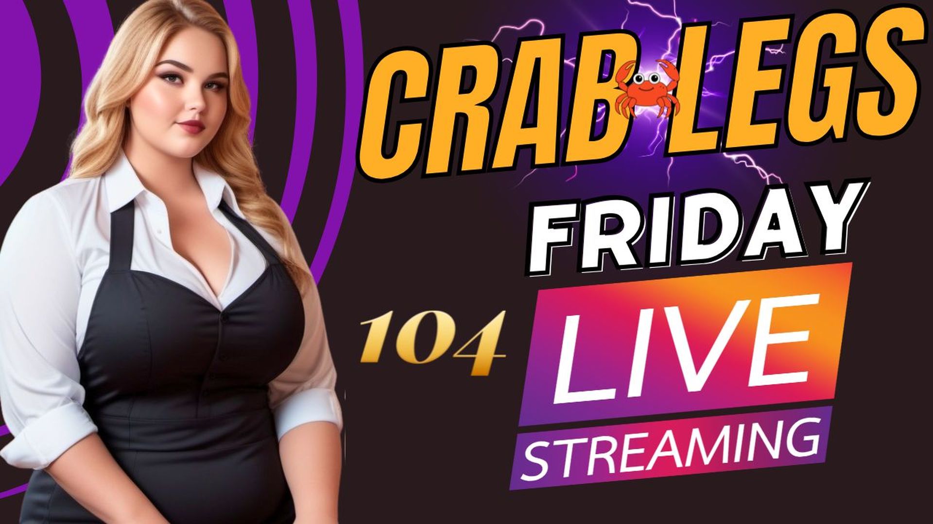 Crab Legs Friday #104