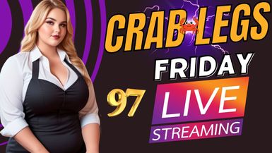 Crab Legs Friday #97