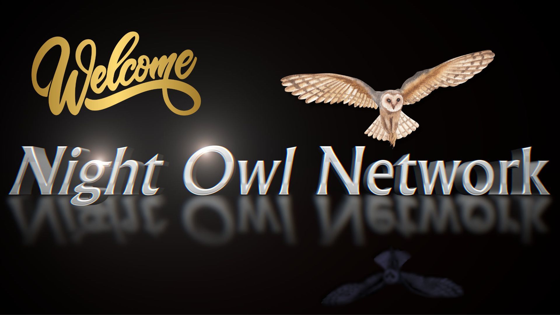 Night Owl Network - Welcome Video