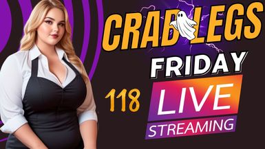 Crab Legs Friday #118
