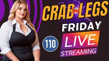 Crab Legs Friday #110