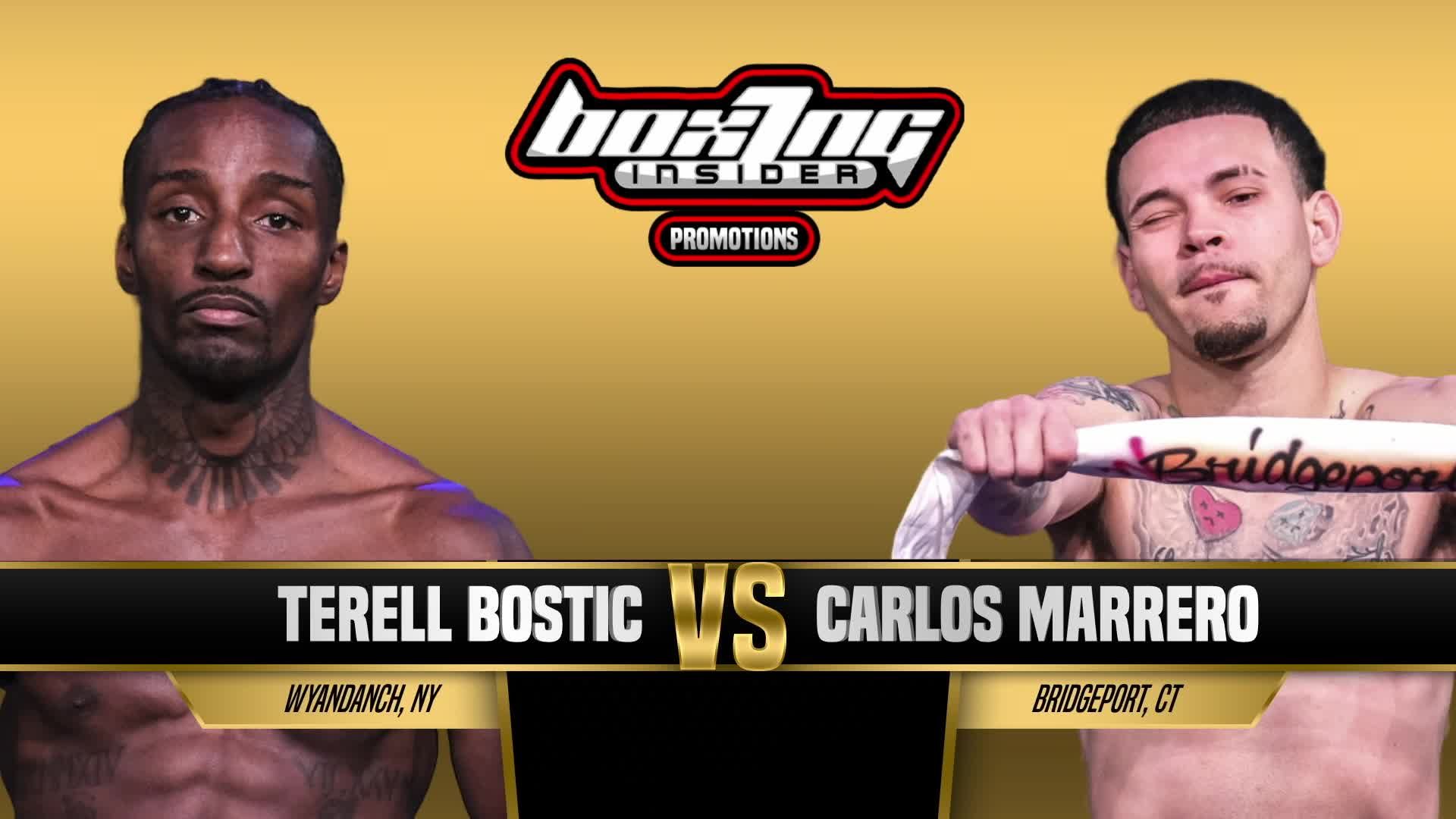 Terrel Bostic vs Carlos Marrero