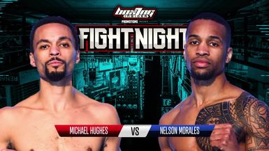 Michael Hughes Vs Nelson Morales