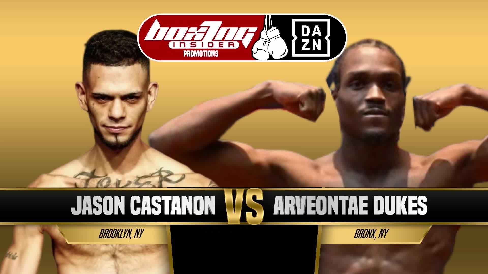 Jason Castanon vs Arevontae Dukes