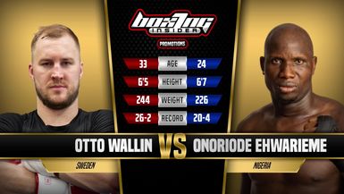 Otto Wallin vs Onoriode Ehwarieme