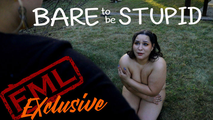 Bare To be Stupid: Did The Dare (uncensored)