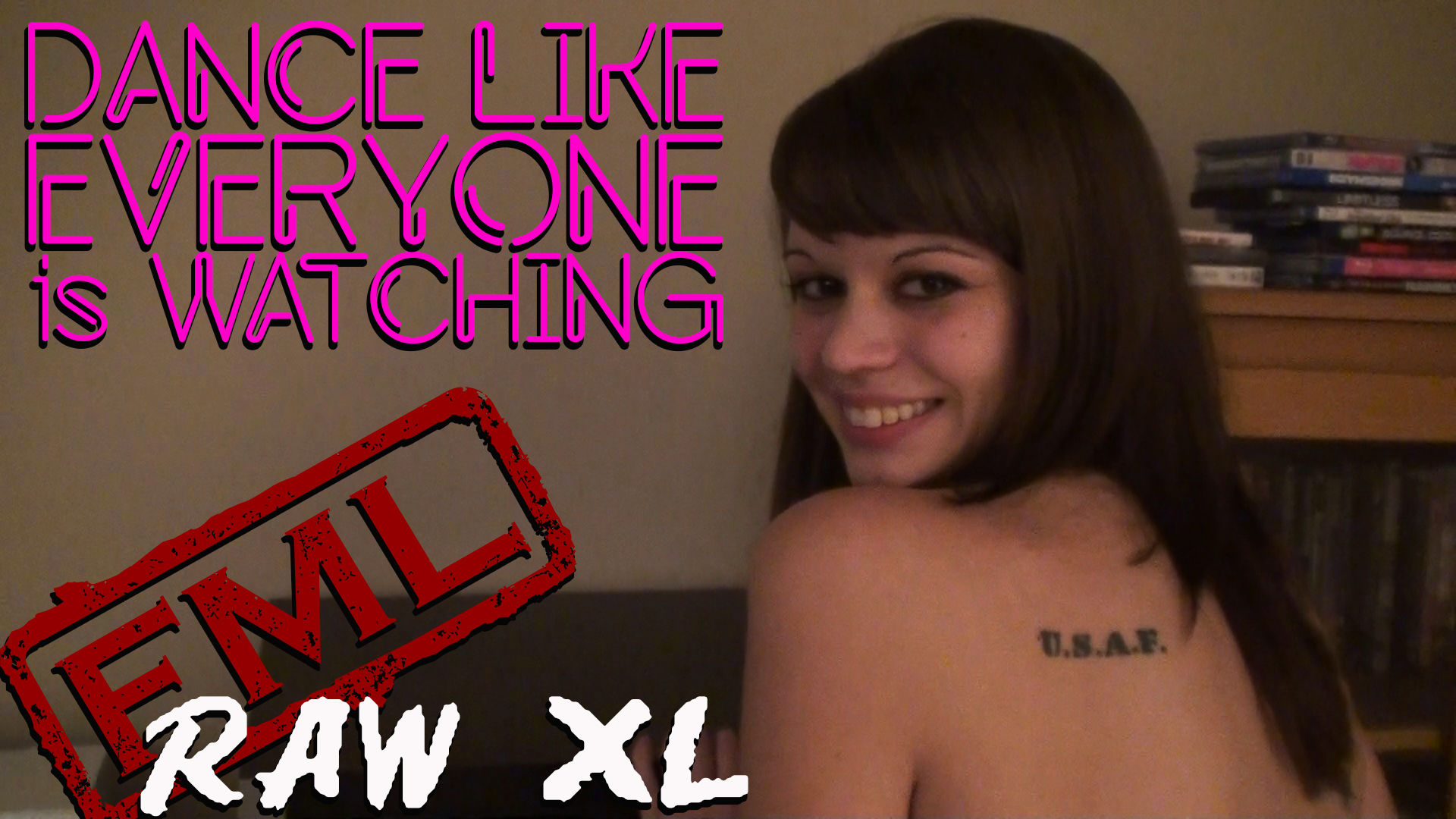 RAW XL: Dance Like Everyone Is Watching (uncensored)