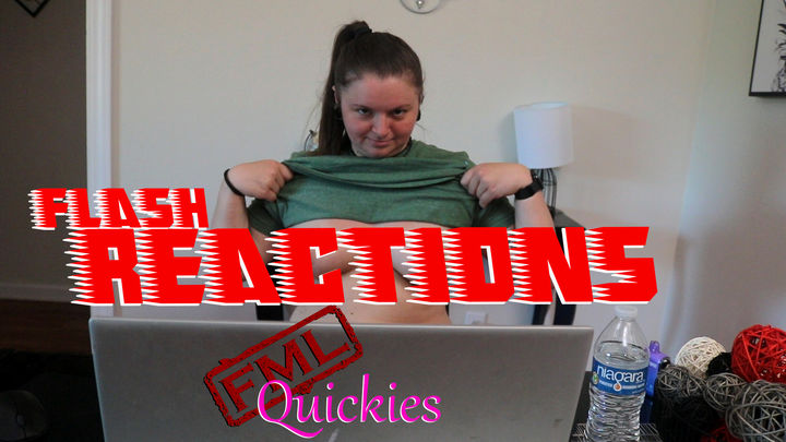 Flash Reactions with Kayla2  (uncensored)