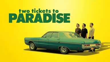 Two Tickets To Paradise