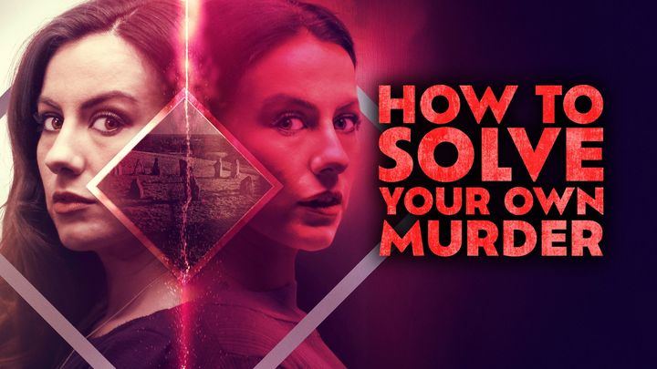 How to Solve Your Own Murder