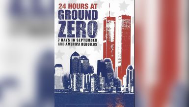 24 Hours At Ground Zero
