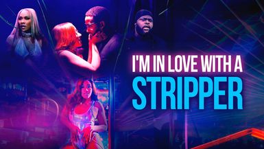 I'm In Love With A Stripper