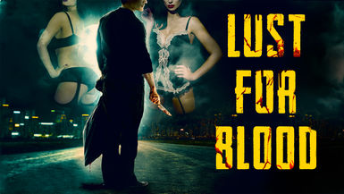 Lust For Blood