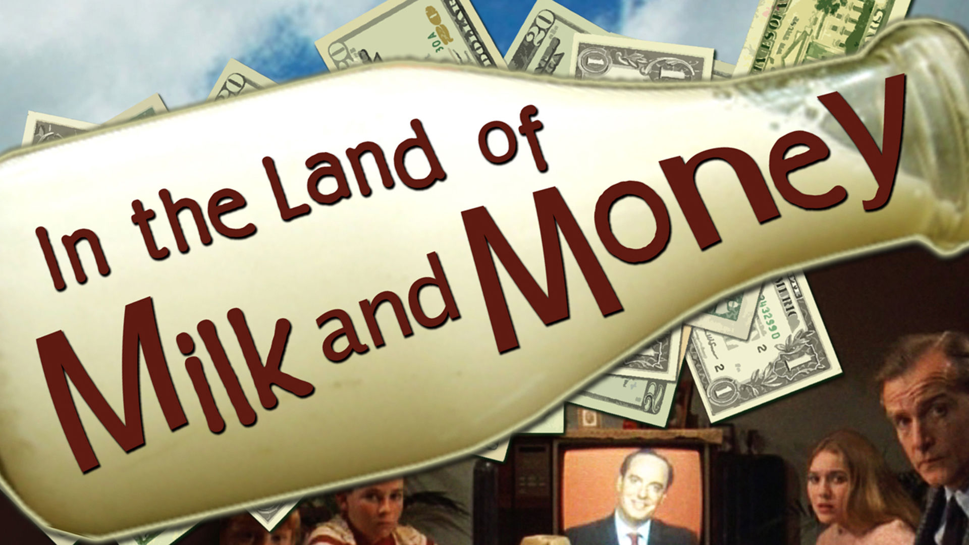 In The Land Of Milk And Money