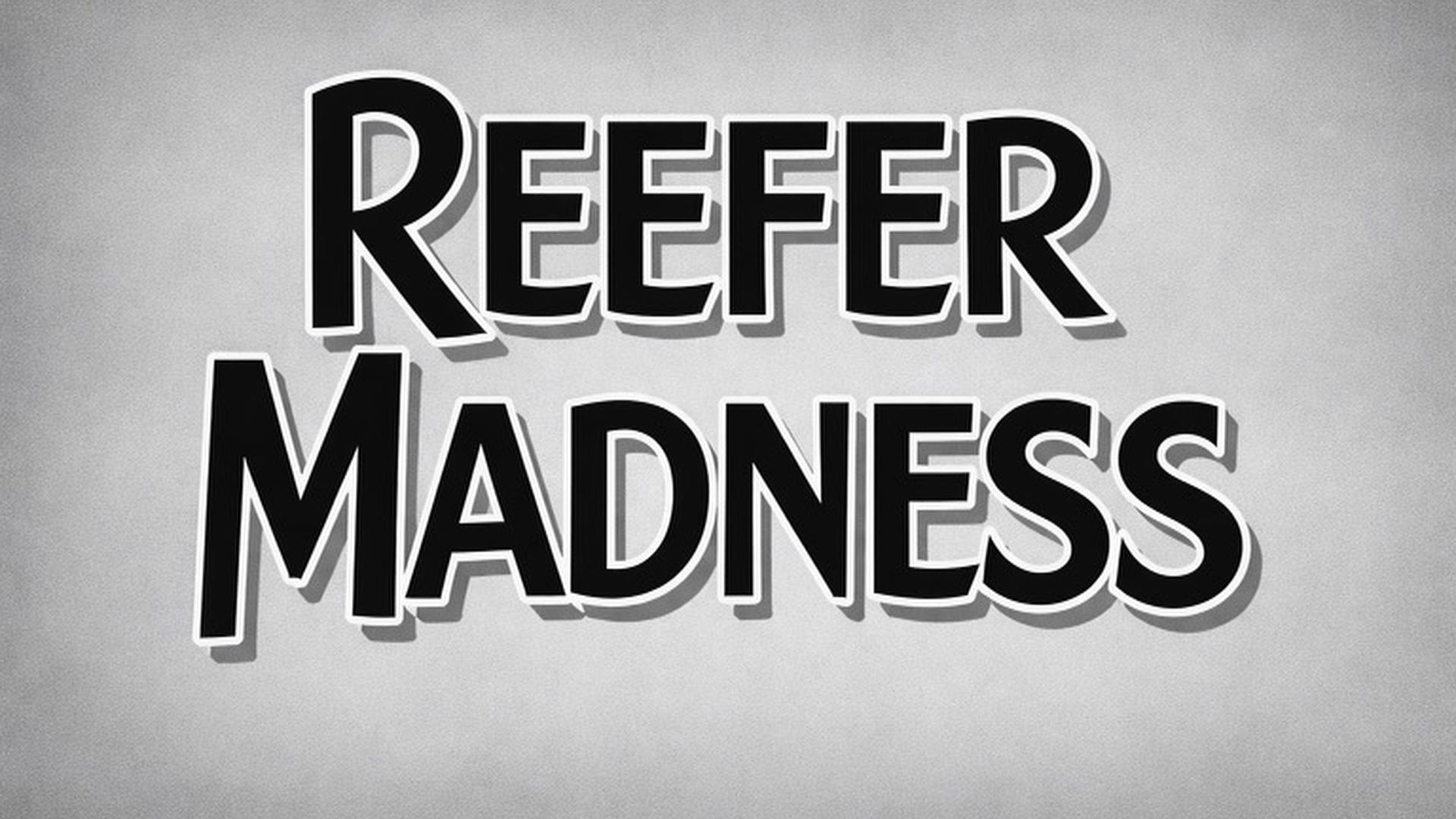 Reefer Madness