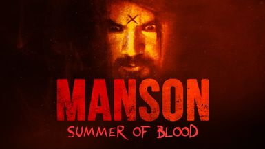 Manson: Summer Of Blood