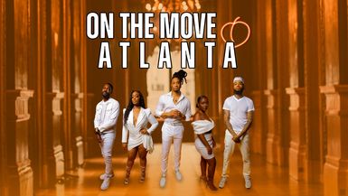 On The Move: Atlanta S1 E1