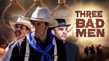 Three Bad Men