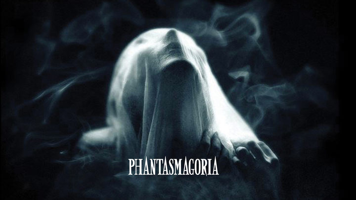 Phantasmagoria