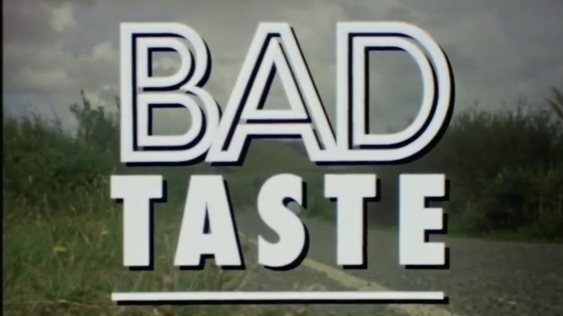 Bad Taste