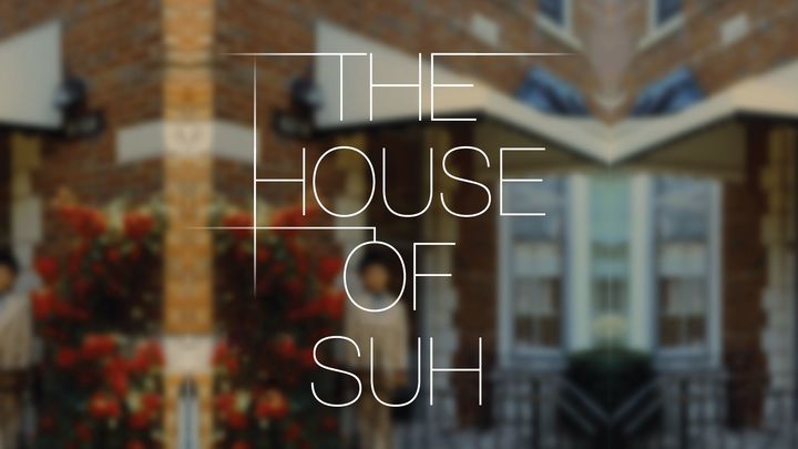 The House Of Suh