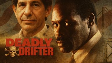 Deadly Drifter