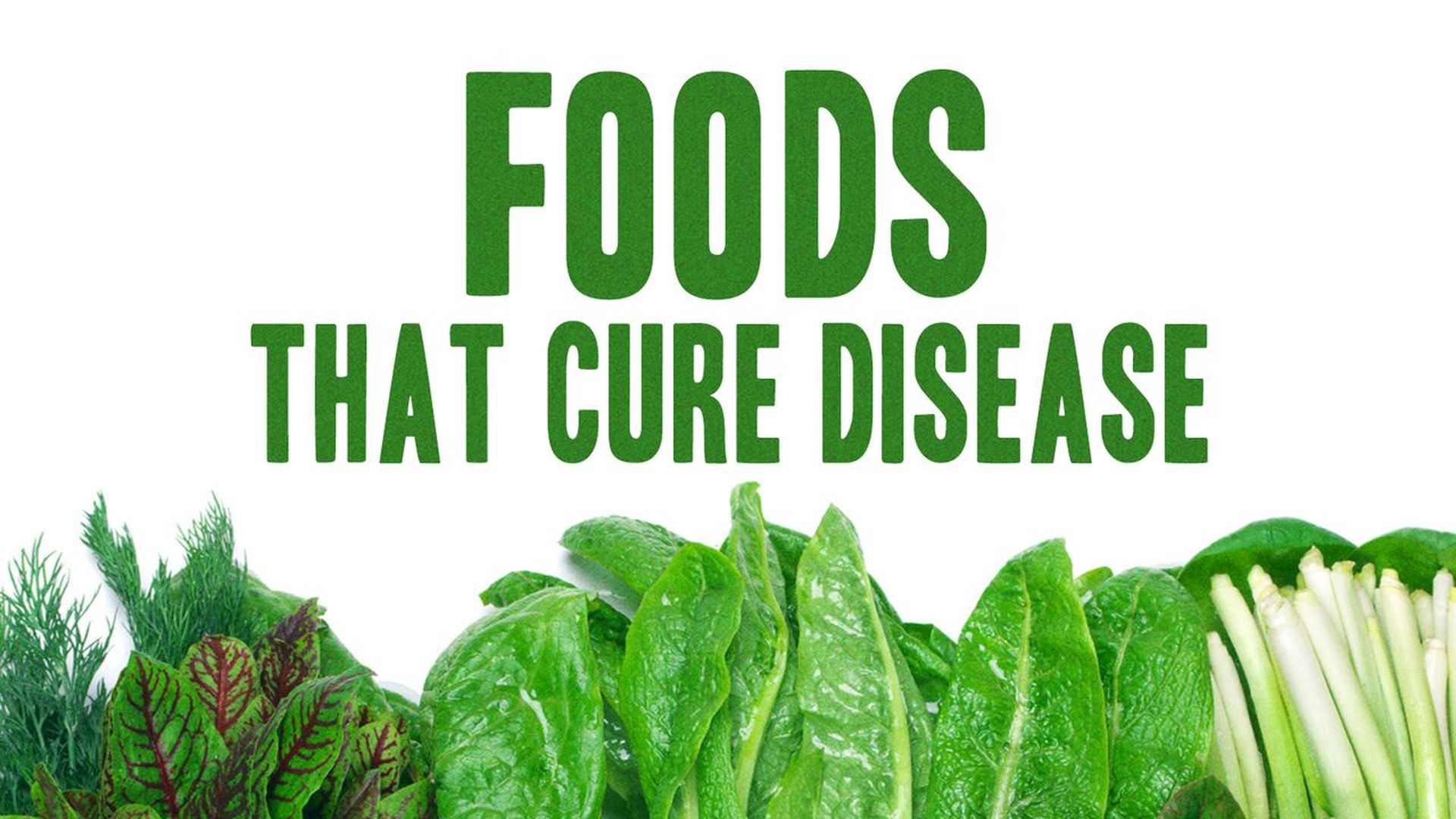 Foods That Cure Disease