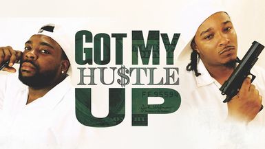 Got My Hustle Up