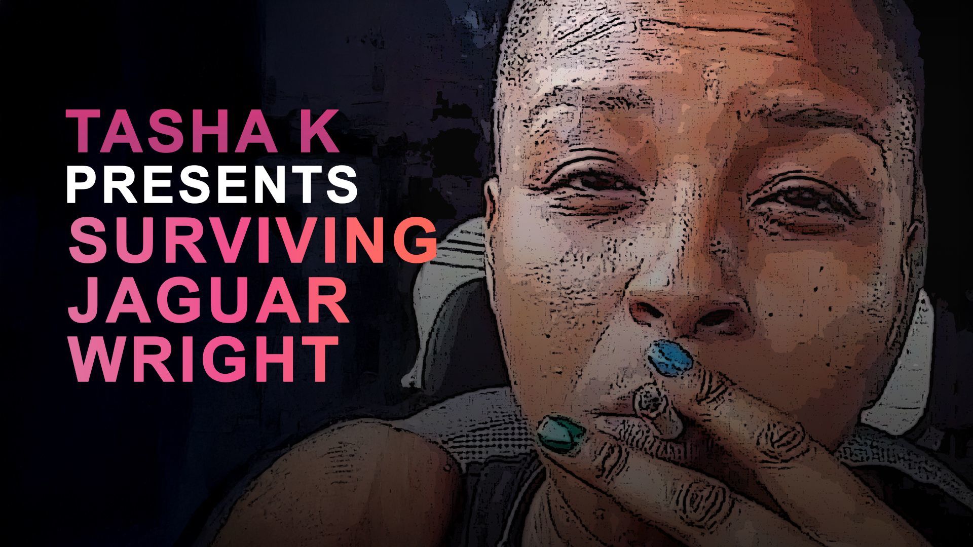 Tasha K Presents: Surviving Jaguar Wright S1 E1