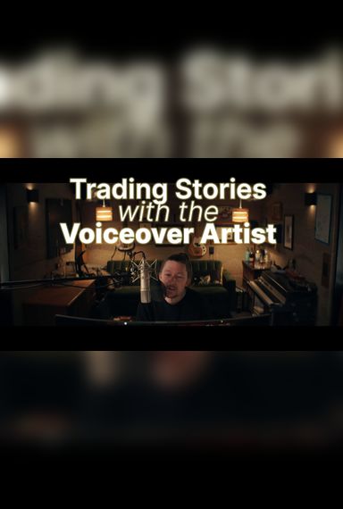 Trading Stories with the Voiceover Artist